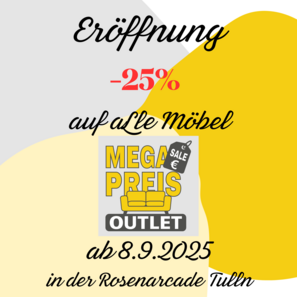 Mega-Preis-Outlet Logo auf gelb grauen Hintergrund und in rote geschrieben -25% Eröffnungsangebot