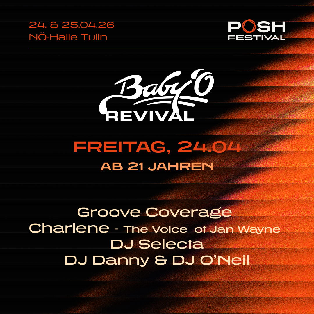 Ankündigung Plakat POSH Festival Baby O Revival Freitag 24.04. weiße Schrift auf orange schwarzem Grund